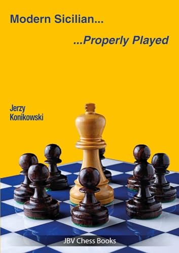 Modern Sicilian - Properly Played