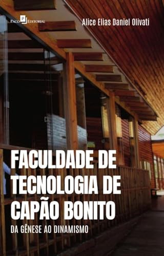 Faculdade de Tecnologia de Capão Bonito: da gênese ao dinamismo