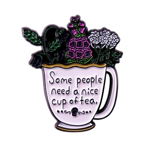 Cartoon Flowers Teacup Enamel Pin Some People Need A Nice Cup Of Tea Brooch Badges Backpack Shirt Decoration Jewelry for Friends Girls Boys Men, White