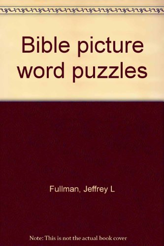 Bible Picture Word Puzzles 0310361621 Book Cover