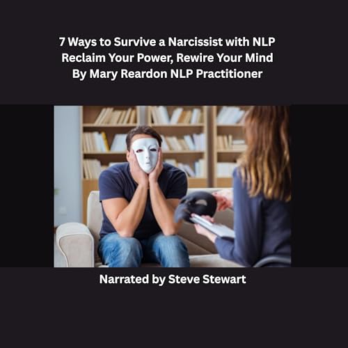 Page de couverture de 7 Ways to Survive a Narcissist with NLP