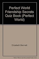Perfect World Friendship Secrets Quiz Book 0439800706 Book Cover