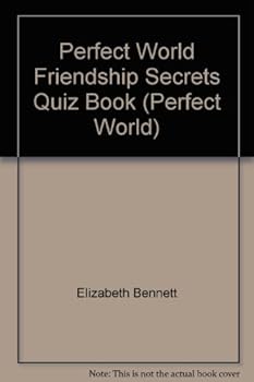 Paperback Perfect World Friendship Secrets Quiz Book (Perfect World) Book