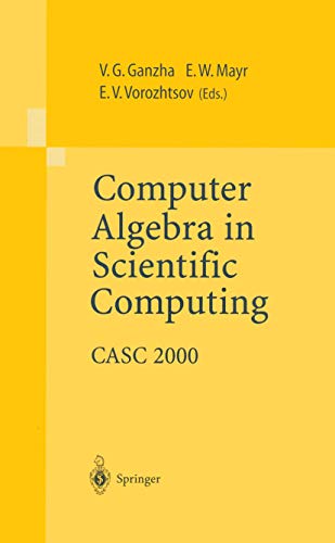Computer Algebra in Scientific Computing: CASC 2000 view 2