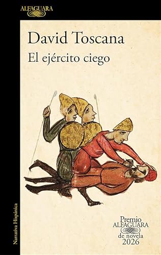 El Ejército Ciego (Premio Alfaguara 2026) / The Blind Army