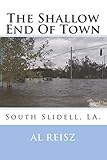 The Shallow End Of Town
