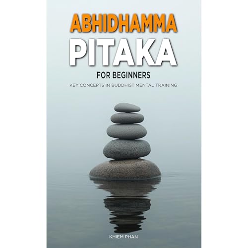 Abhidhamma Pitaka for Beginners by Khiem Phan episode artwork