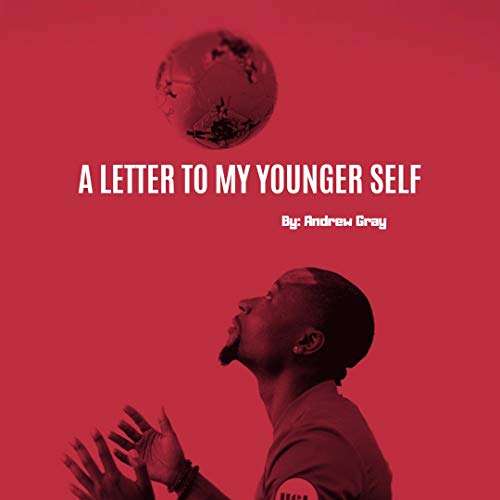 Letter to my younger self (A letter to my younger