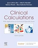 Clinical Calculations - E-Book: With Applications to General and Specialty Areas