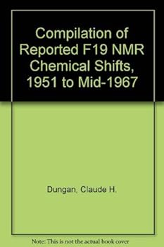 Hardcover Compilation of Reported F[superscript 19] NMR Chemical Shifts, 1951 to Mid-1967 Book