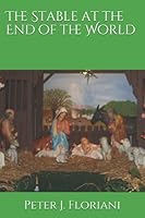 The Stable at the End of the World B095GSG5RJ Book Cover