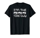 Funny Tire Guy T Shirt Gift Idea Dad Father Uncle Wheel Fix