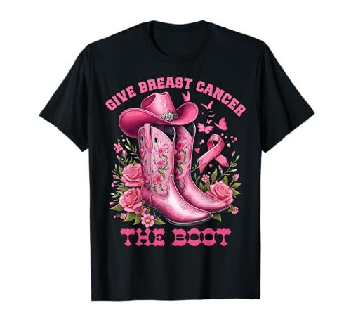 Give Breast Cancer The Boot Cowgirl Cancer Awareness Ribbon T-Shirt
