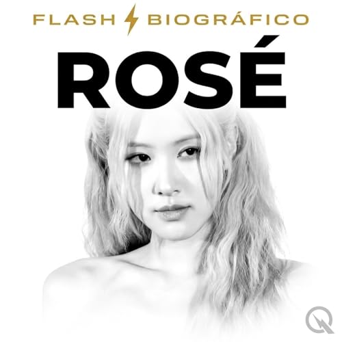 Couverture de Ros&eacute; - Flash Biogr&aacute;fico