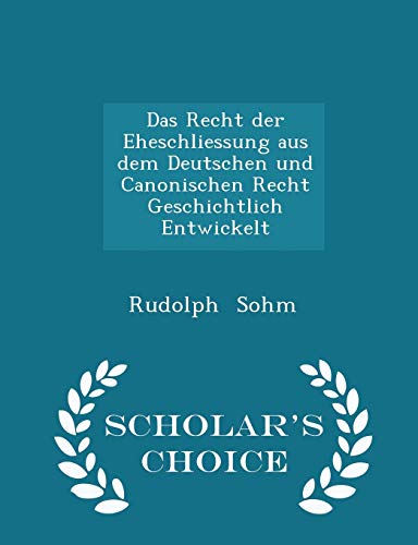 Das Recht Der Eheschliessung Aus Dem Deutschen ... 1296284808 Book Cover