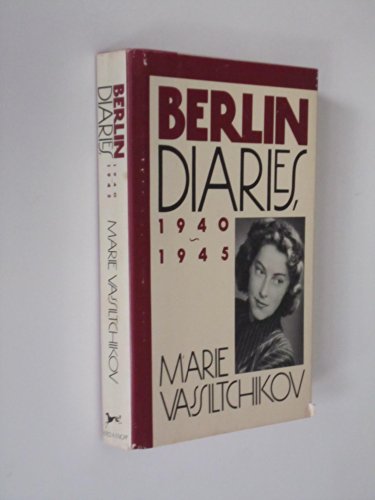 Berlin Diaries, 1940-1945 0394556240 Book Cover