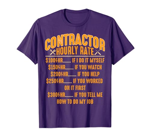Contractor Hourly Rate Price Chart Funny Labor Handyman T-Shirt