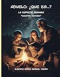 Abuelo, ¿Qué es...?: La especie humana