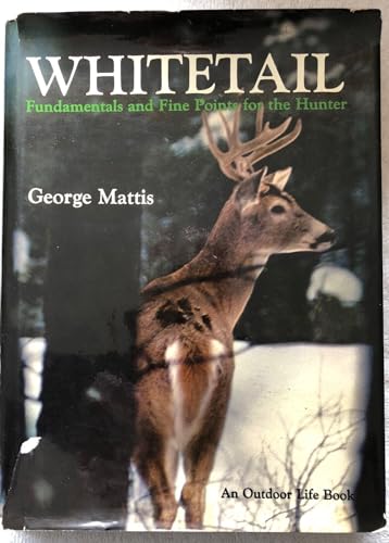 Whitetail: Fundamentals and Fine Points for the... B005IGP8R6 Book Cover