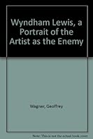 Wyndham Lewis: A Portrait of the Artist As the Enemy 0837166926 Book Cover