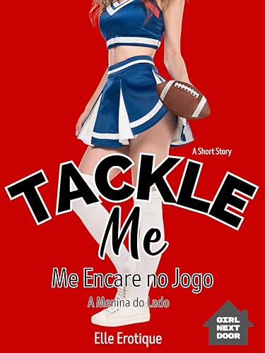 Me Encare no Jogo: Tackle Me (A Menina do Lado) (Portuguese Edition)