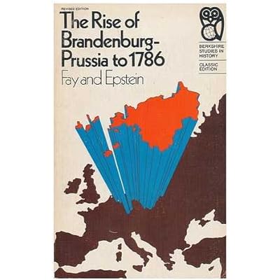 The rise of Brandenburg-Prussia to 1786