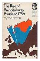 The Rise of Brandenburg-Prussia to 1786 B000R0EC4S Book Cover