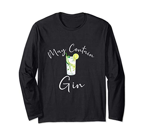 Gin Tonic Alcool Dire drôle MAY CONTAIN GIN Manche Longue