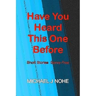 Have You Heard This One Before Audiobook By Michael Nohe cover art
