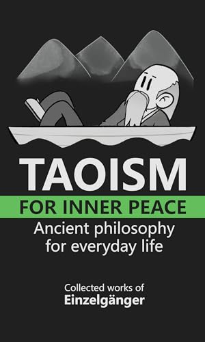 Taoism for Inner Peace: Ancient Philosophy for Everyday Life