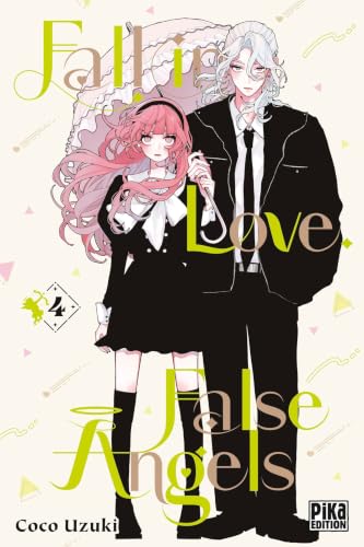Fall in Love, False Angels — Tome 4