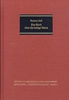 Das Buch Uber Die Heilige Maria: Libre de Sancta Maria 3772822169 Book Cover