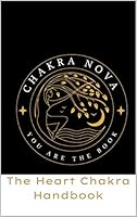 Algopix Similar Product 2 - The Heart Chakra Handbook Chakra Nova