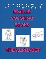 Baguhn's Braille Coloring Books The Alphabet B0CWPJ9S1R Book Cover