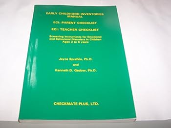Early Childhood Inventories Manual, ECI: Parent Checklist, ECI: Teacher Checklist, Screening Instruments for Emotional and Behavioral Disorders in Children Ages 3 to 6 years