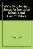 We're People First: Songs for Inclusive Schools and Communities 1571290028 Book Cover