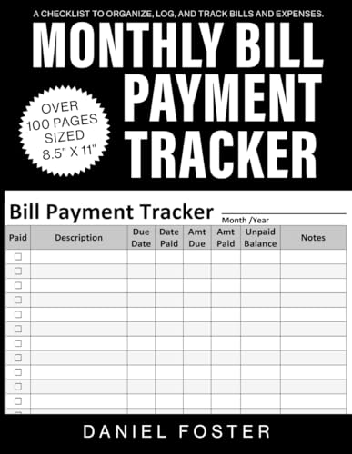 Monthly Bill Payment Tracker Notebook: A Checklist to Organize, Log, and Track Bills and Expenses.