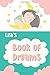 Produktbild Lea's Book of Dreams: Cute Personalized Notebook for Lea. Dream Keeper Journal for Girls - 6 x 9 in 150 Pages for Doodling and Taking Notes (Customized Dream Diary For Kids, Band 598)