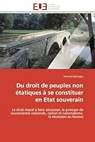 Du droit de peuples non étatiques à se constituer en etat souverain 613159581X Book Cover