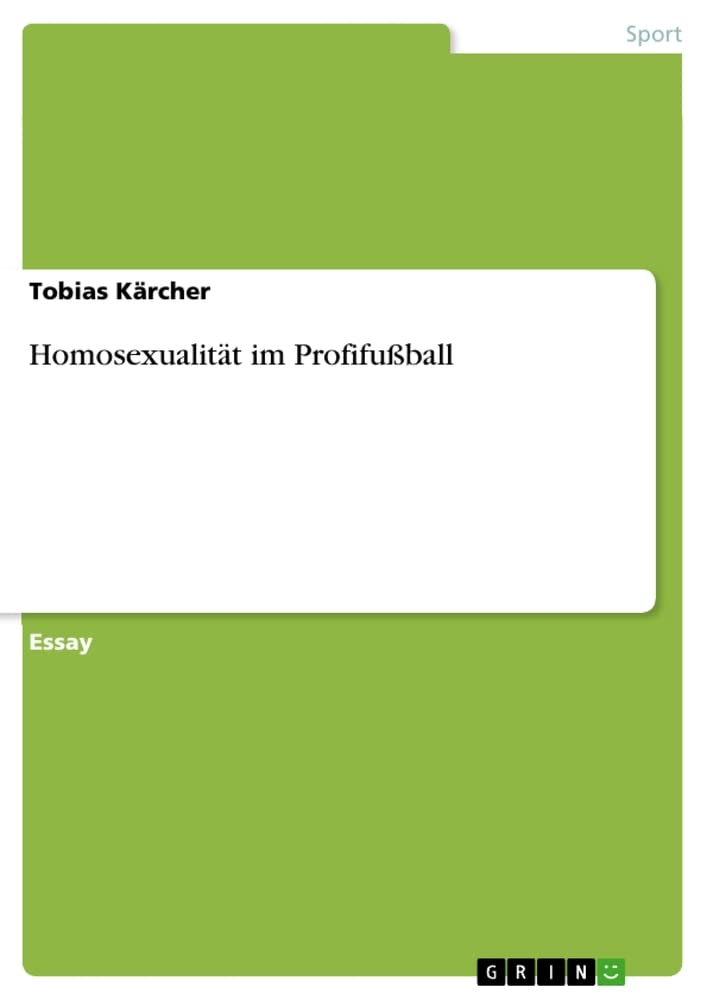 Homosexualität im Profifußball (German Edition)