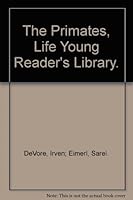 The Primates (Life Nature Library) 0316524441 Book Cover