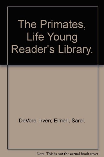 The primates (Life nature library) B0006BVLD8 Book Cover