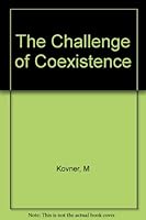 The Challenge of Coexistence B00110BO44 Book Cover