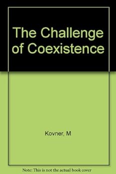Hardcover The Challenge of Coexistence Book