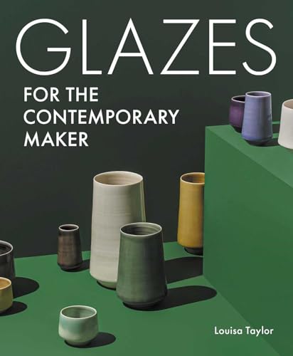 Glazes for the Contemporary Maker livre de céramique