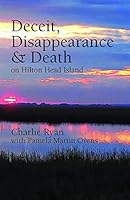 Deceit, Disappearance & Death on Hilton Head Island 0997329076 Book Cover