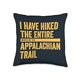 I Have Hiked The Entire Width Of The Appalachian Trail Throw Pillow