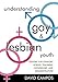 Understanding Gay and Lesbian Youth: Lessons for Straight School Teachers, Counselors, and Administrators