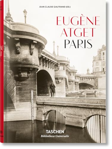 Eug&egrave;ne Atget. Paris (Bibliotheca Universalis) (Multilingual Edition)