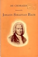 101 Chorales Harmonized by Johann Sebastian Bach B000F9JEDK Book Cover